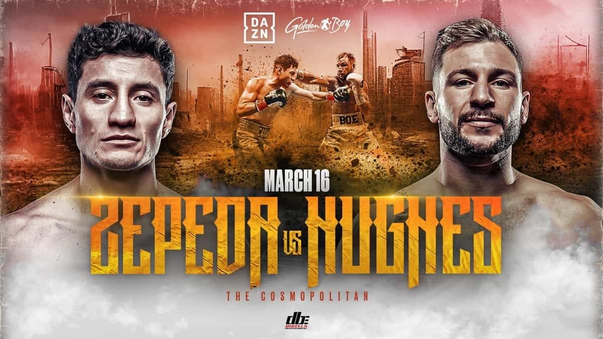 William Zepeda vs Maxi Hughes March 16